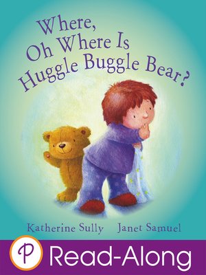 Where, Oh Where Is Huggle Buggle Bear? - ebook